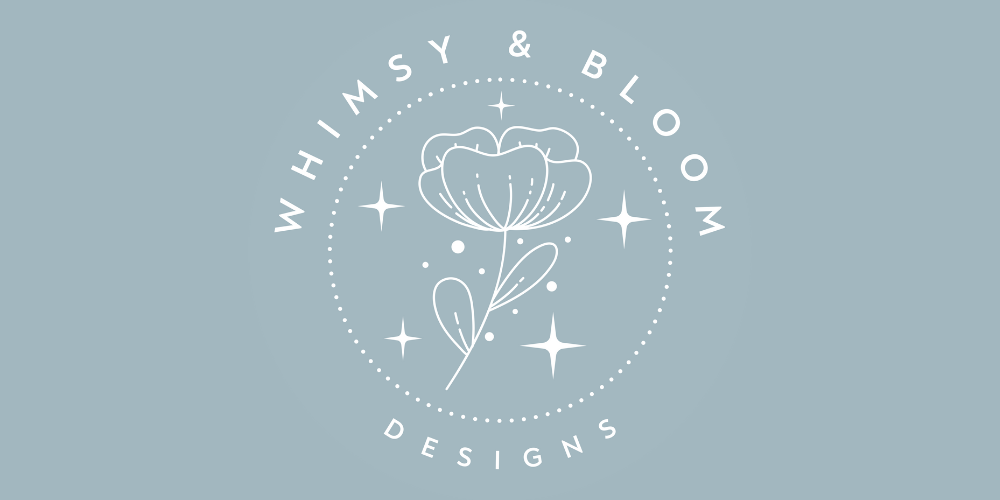 Whimsy &amp; Bloom